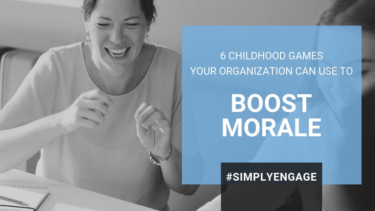 6 Childhood Games Your Organization Can Use to Boost Morale