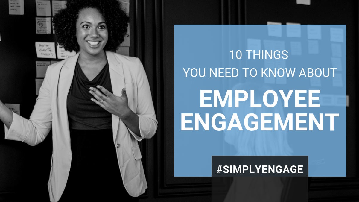10 Things You Need to Know About Employee Engagement | InspireHUB